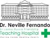 Dr. Neville Fernando Sri Lanka - Russia Friendship Teaching Hospital [NFTH]