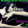 Wedding First Dance Training /Group(RETINUE) Dance Training Music - Theatre - Dance Classes