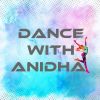 Dance with Anidha